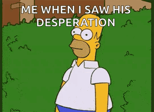 Homer Disappearing Me When Saw His Desperation GIF