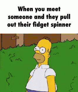 Homer Simpson Don't Want Fidget Spinner GIF