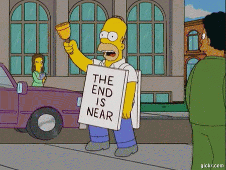 Homer Simpson From The Simpsons Is Holding A Sign That Says The End Is Near GIF