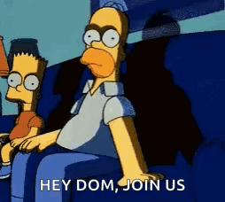 Homer Simpson Is Sitting On A Couch With Bart Simpson And Says Hey Dom , Join Us . GIF