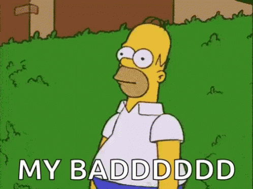 Homer Simpson Is Standing In Front Of A Hedge And Says `` My Badddd '' . GIF