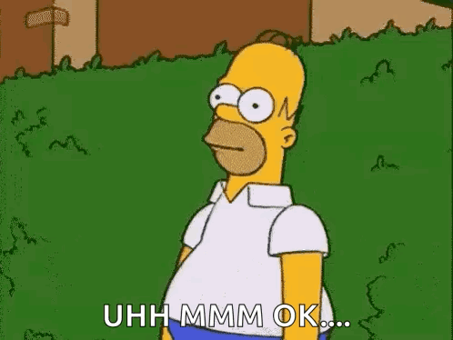 Homer Simpson Saying Uhh Mmm Ok GIF