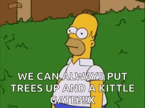 Homer Simpson Standing in Front of Fence Talking About Trees and Kittle Gate