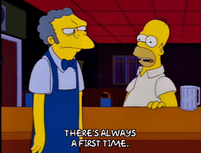 Homer Simpson There's Always First Time GIF