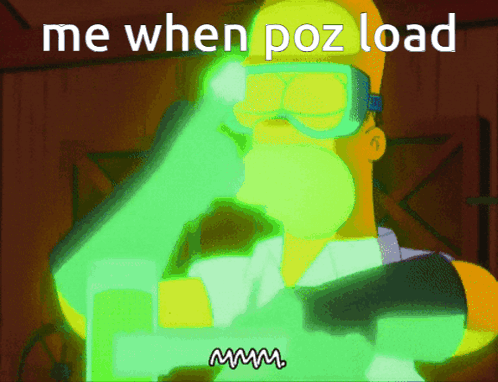 Homer Simpson Wearing Goggles Saying Me When Poz Load GIF