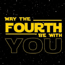 Honoring May The 4th Be With You Day GIF