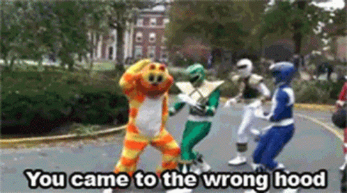 Power Rangers You Came To The Wrong Hood GIF