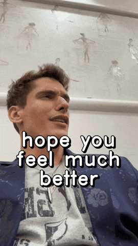 Hope You Feel Much Better Soon GIF