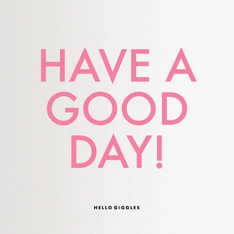 Hope You're Having A Good Day Wallpaper Notes GIF