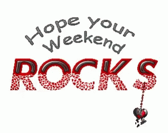 Hope Your Weekend Rocks GIF