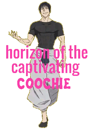 Horizon of the Captivating Coochie