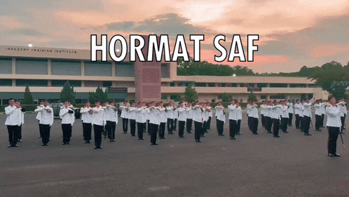 Hormat Saf Is Written Above A Group Of Men In Uniform GIF