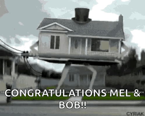 House on Stilts Congratulations Mel and Bob