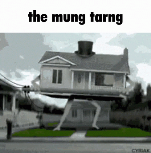House With Top Hat Saying The Mung Tarng