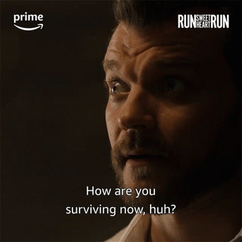 How Are You Surviving GIF