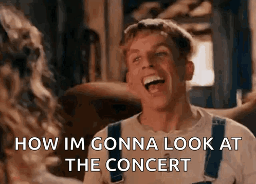 How I'm Gonna Look At The Concert GIF