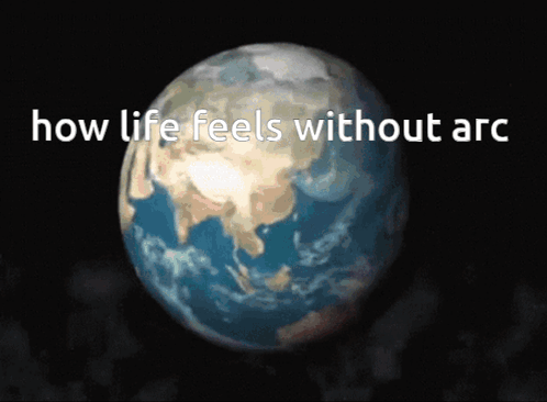 How Life Feels Without Arc Earth GIF