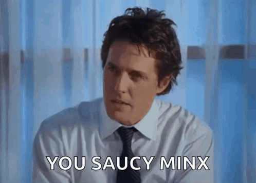 Hugh Grant You Saucy Minx GIF