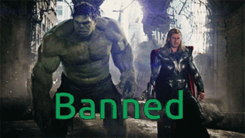 Hulk and Thor Banned