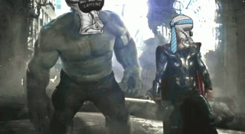 Hulk and Thor with Caffeine on Heads