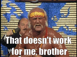 Hulk Hogan Says That Does N't Work For Me Brother In Front Of Two Men GIF