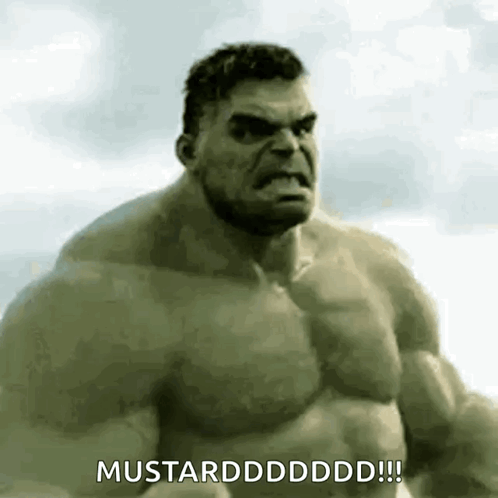 Hulk Saying Mustard