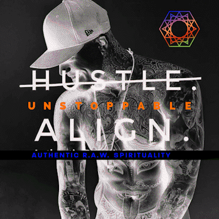 Hustle Unstoppable Align Authentic R.a.w. Spirituality Written On A Black Background GIF