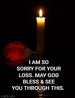 I Am So Sorry For Your Loss May God Bless You Through This GIF