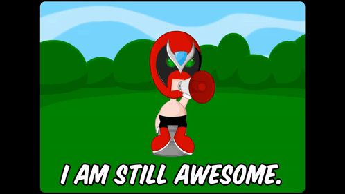 I Am Still Awesome GIF