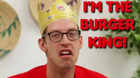 I Am The Burger King GIF