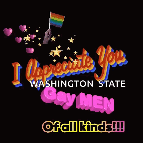 I Appreciate You Washington State Gay Men of All Kinds Poster