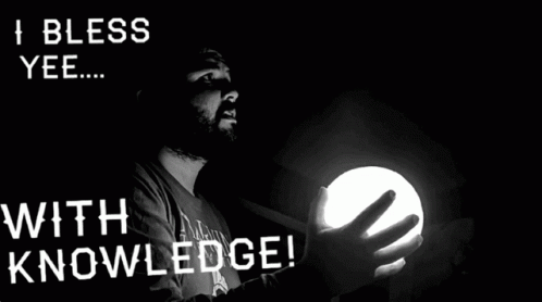 I Bless You With Knowledge GIF