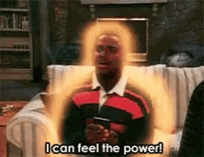 I Can Feel The Power GIF