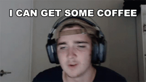 I Can Get Some Coffee GIF