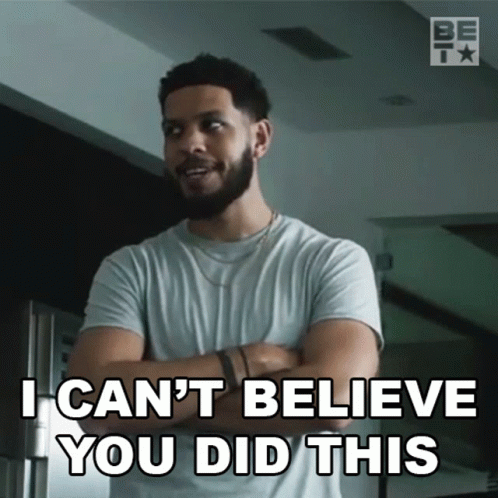 I Can't Believe You Just Did GIF