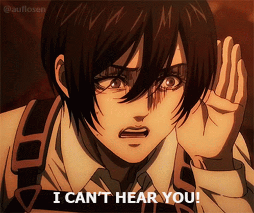 I Cant Hear You Mikasa GIF