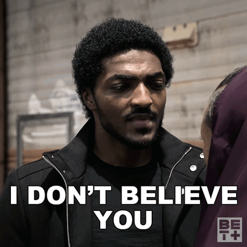 I Don't Believe You Hot Black Guy GIF