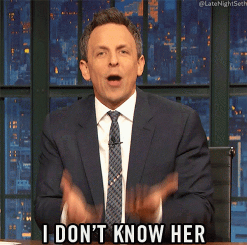 I Don't Know Her Seth Myers Host GIF