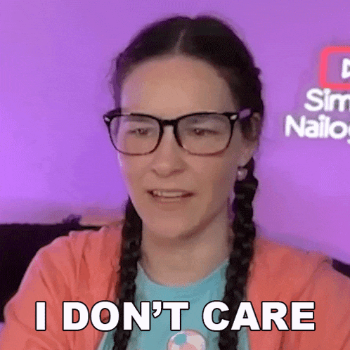 I Dont Care Cristine Raquel Rotenberg Gif GIF