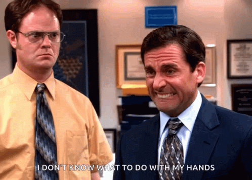I Dont Know What To Do With My Hands Michael Scott GIF
