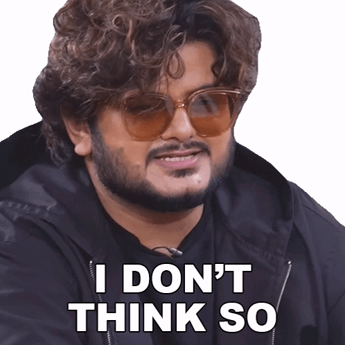 I Dont Think So Vishal Mishra GIF