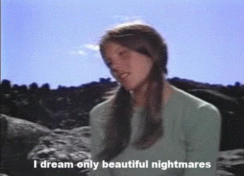 I Dream Beautiful Nightmares GIF