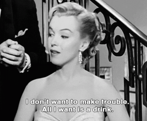 I Drink And I Know Things Marilyn Monroe GIF