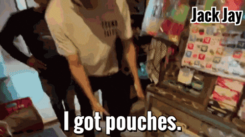 I Got Pouches For You GIF