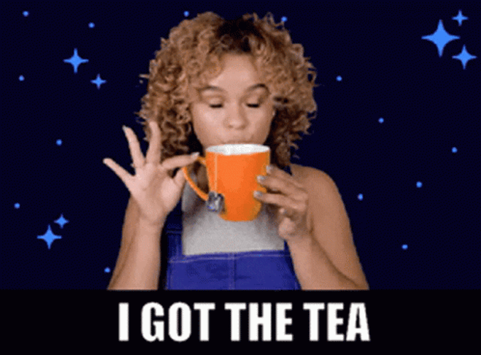 The Tea GIFs GIFDB The Tea GIFs GIFDB
