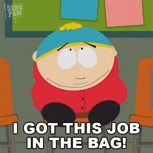 I Got This Job In The Bag Eric Cartman GIF