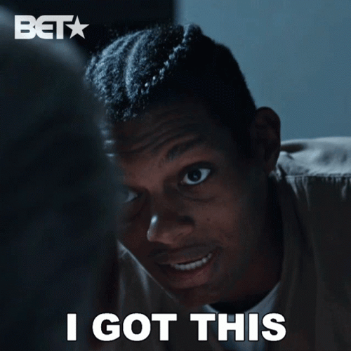 I Got This GIF