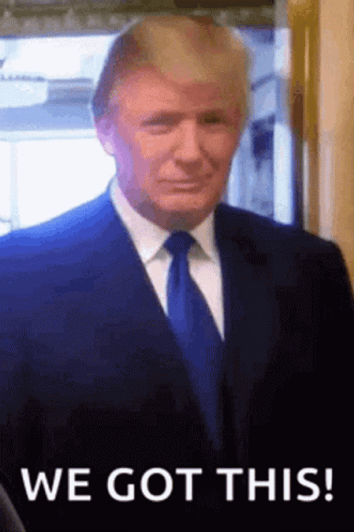 I Got This Donald Trump  GIF