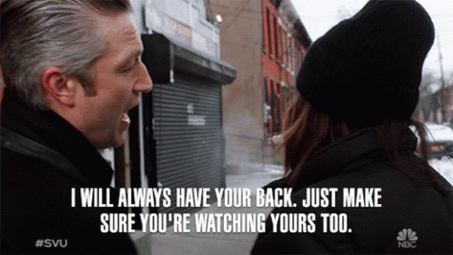 I Got Your Back Just Watch Yours Too GIF