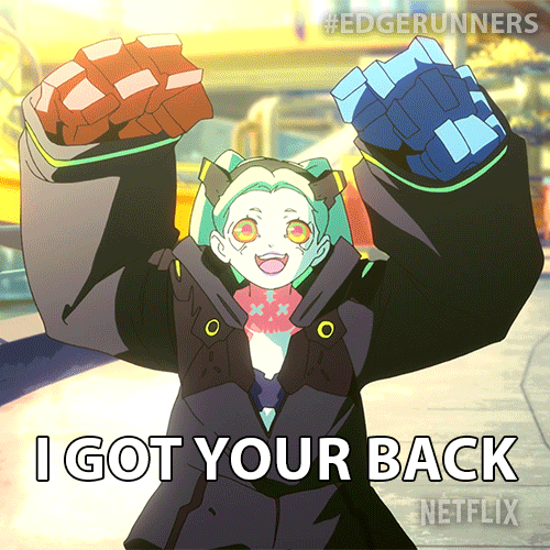 I Got Your Back Rebecca Anime GIF